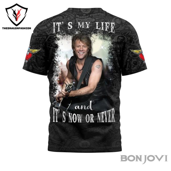 Bon Jovi – It My Life And It Now Or Never 3D T-Shirt
