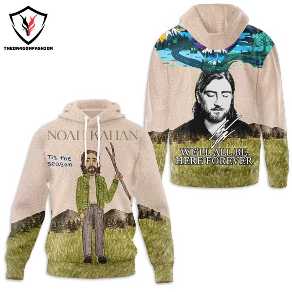 Noah Kahan – We LL All Be Here Forever Signature Hoodie