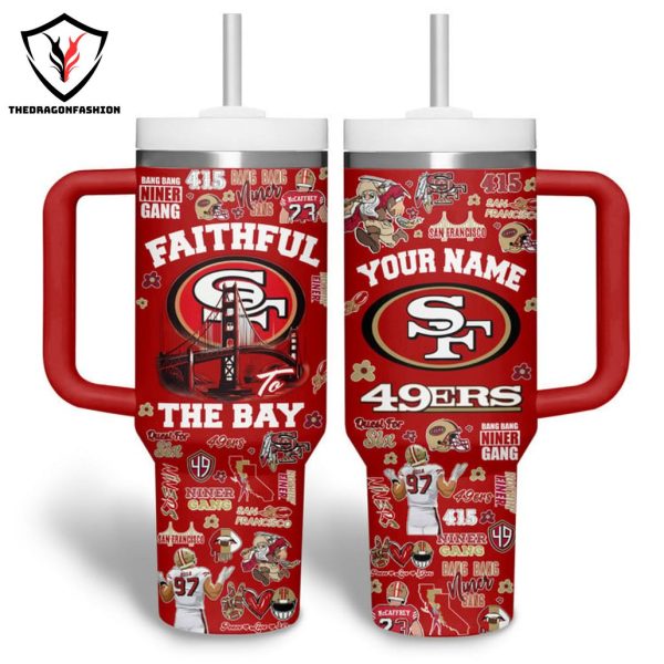 Personalized San Francisco 49ers Faithful The Bay Tumbler With Handle And Straw