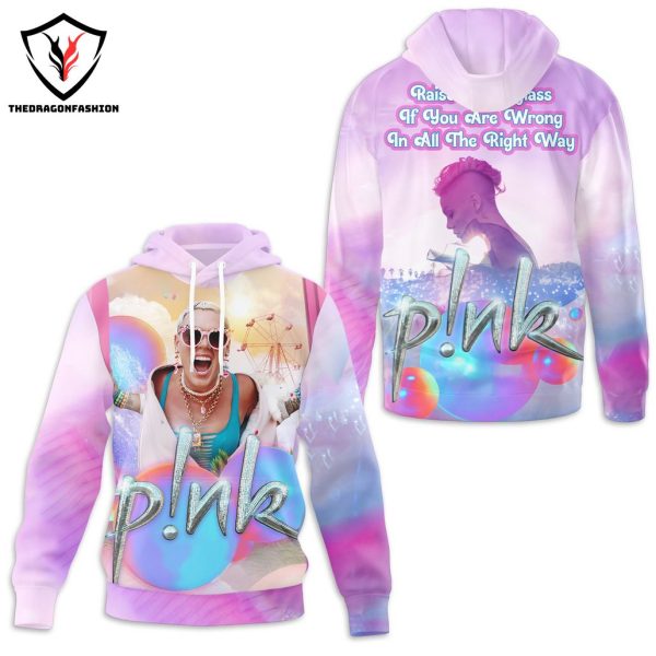 Pink – Raise Your Glass Lyrics Hoodie