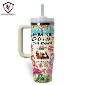 Friends – How You Doin This Summer Tumbler With Handle And Straw