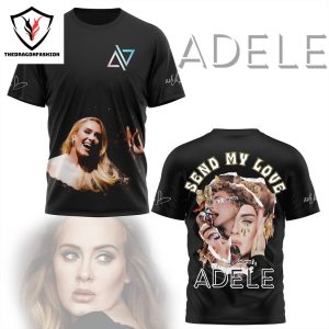 Send My Love Adele 3D T-Shirt