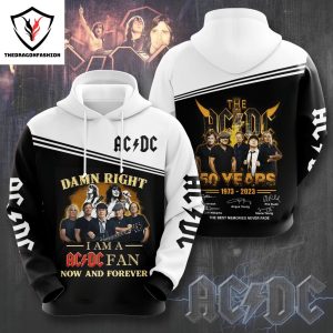 Damn Right I Am A AC DC Fan Now And Forever 50 Years 1973-2023 Signature The Best Memories Never Fade Hoodie