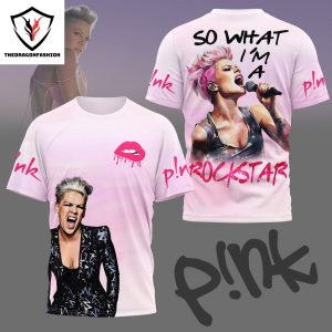 Pink – So What Im A Rockstar 3D T-Shirt