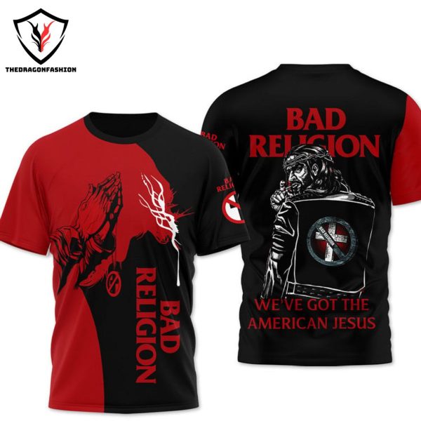 Bad Religion – We Ve Got The American Jesus 3D T-Shirt