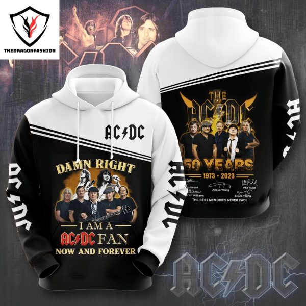 Damn Right I Am A AC DC Fan Now And Forever 50 Years 1973-2023 Signature The Best Memories Never Fade Hoodie