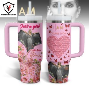 I Am Celine Dion – You Love Me Tumbler With Handle And Straw