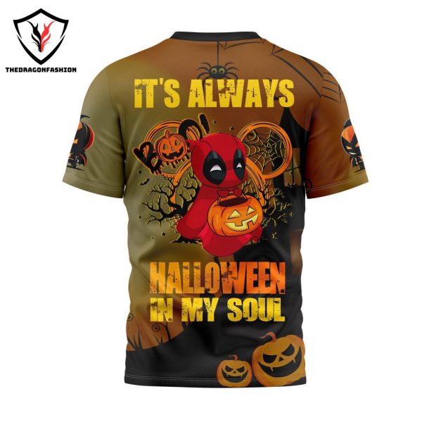 Deadpool Its Always Halloween In My Soul 3D T-Shirt