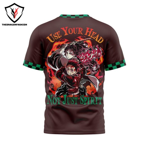 Demon Slayer – Use Your Head Not Just Spirit 3D T-Shirt