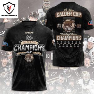Hershey Bears Calder Cup Champions 2024 13 Times 3D T-Shirt
