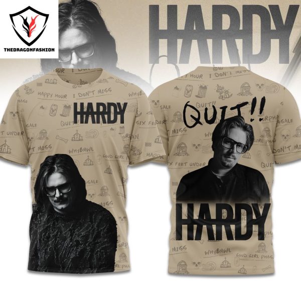 Hardy – Quit Happy Hour I Dont Miss 3D T-Shirt