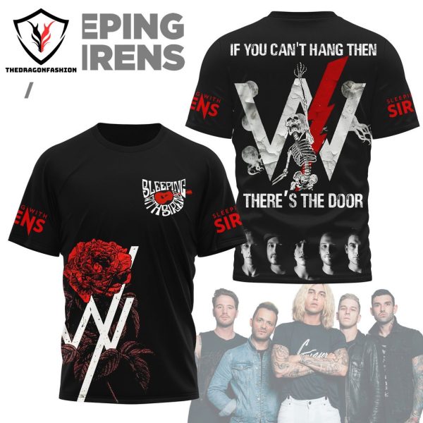 If You Cant Hang – Sleeping With Sirens 3D T-Shirt