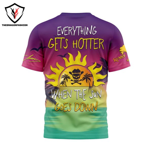 Kenny Chesney Everything Get Hotter When The Sun Goes Down 3D T-Shirt