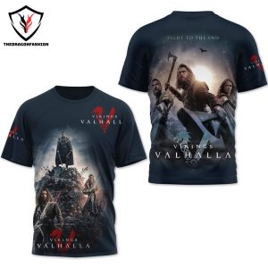 Vikings Valhalla Fight To The End 3D T-Shirt