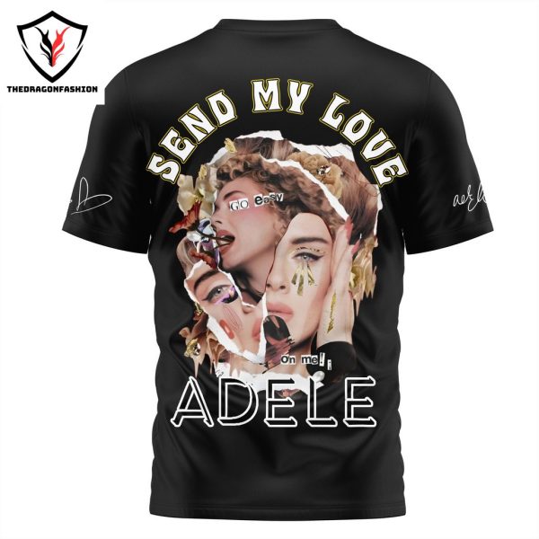 Send My Love Adele 3D T-Shirt