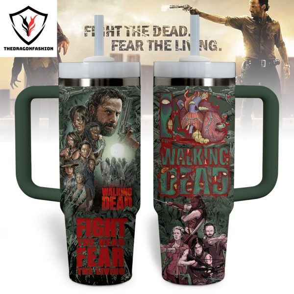 The Walking Dead Fight The Dead Fear The Living Tumbler With Handle And Straw