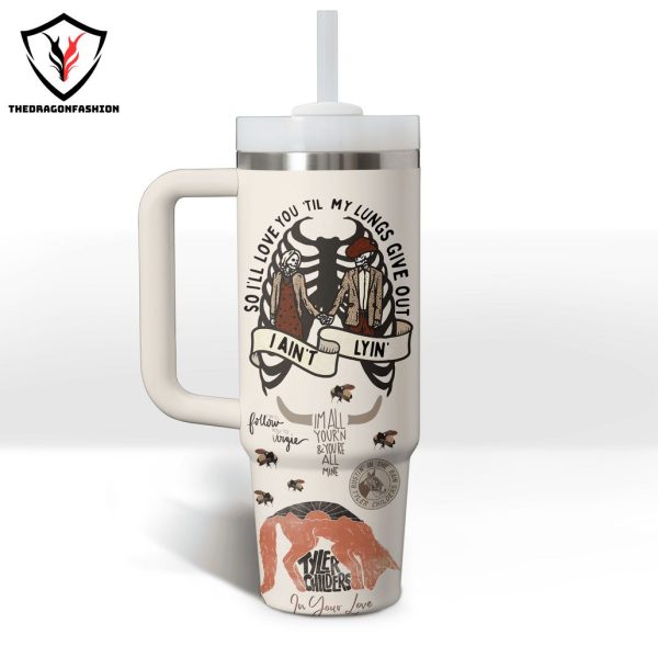 Tyler Childers In Your Love Tumbler With Handle And Straw