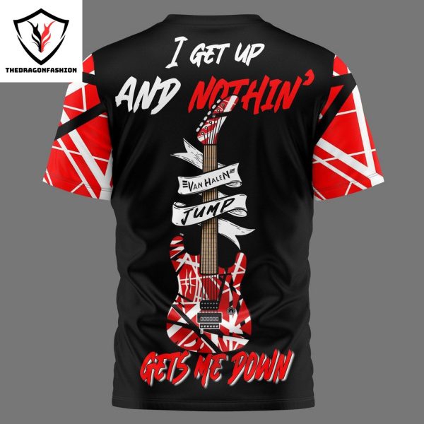 Van Halen – I Get Up And Nothing Gets Me Down 3D T-Shirt