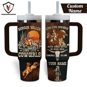 Personalized Morgan Wallen Long Live Cowgirls Tumbler With Handle And Straw