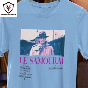 Alain Delon Melville Le Samourai Tee Neo-noir For Film Buff Vintage Movie Lover Gift  Classic French Cinema T-shirt