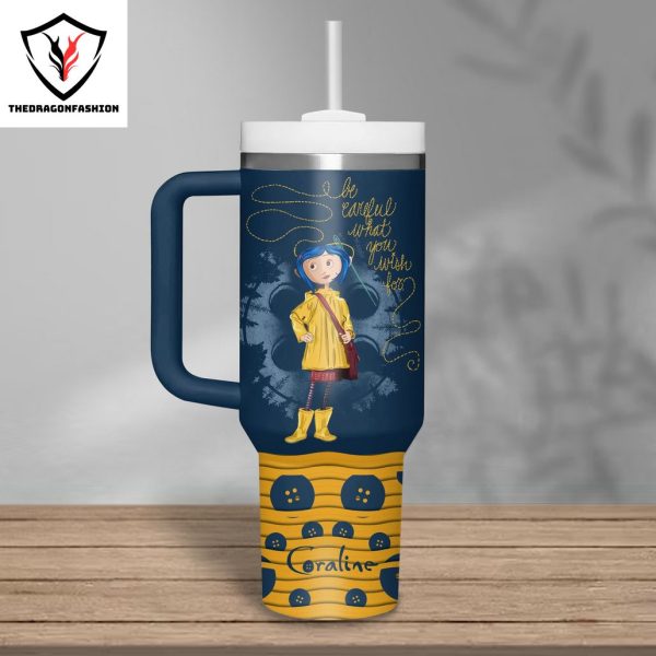 Coraline Be Careful What You Wish For Tumbler With Handle And Straw