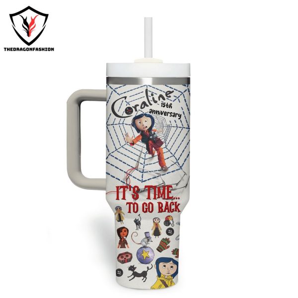 Coraline Its Time To Go Back Tumbler With Handle And Straw