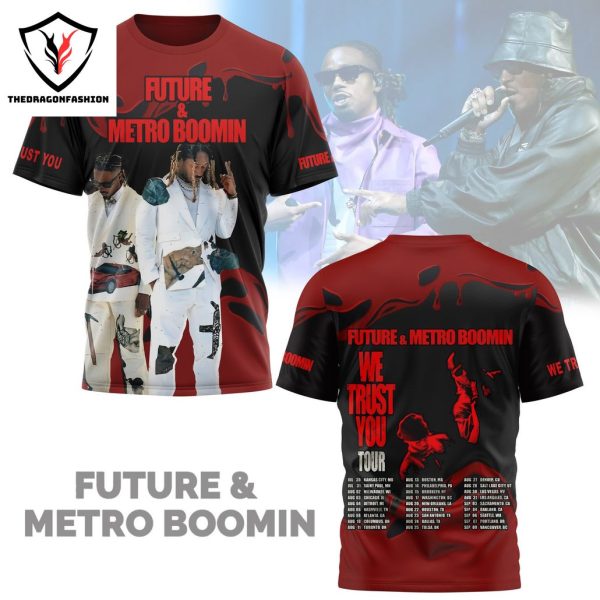 Future & Metro Boomin We Trust You Tour 3D T-Shirt