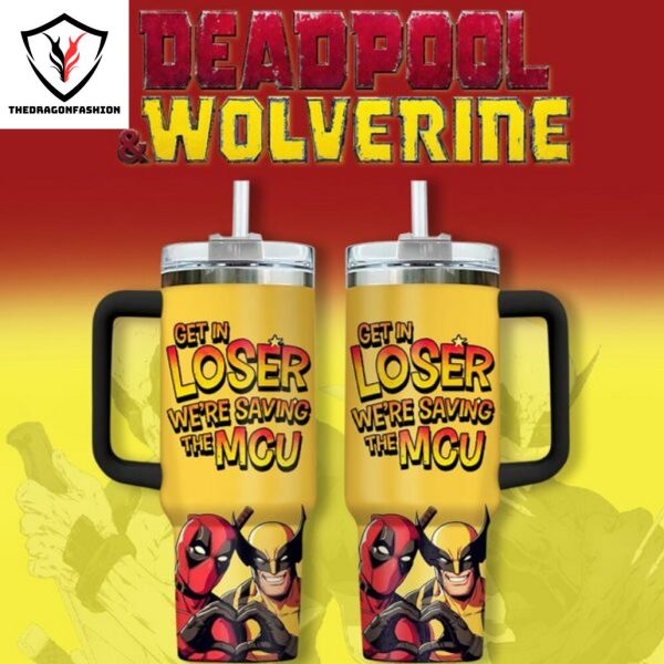 Get In Loser Were Saving The Mcu Deadpool And Wolverine Tumbler With Handle And Straw