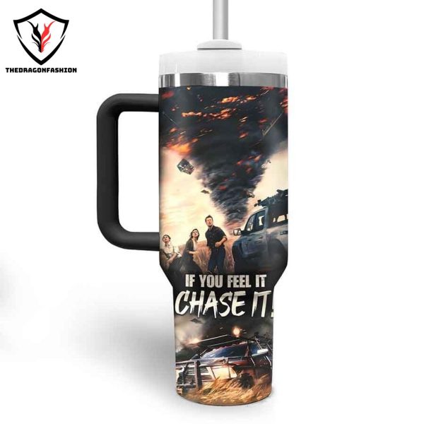 If You Feel It Chase It – Twisters Tumbler With Handle And Straw