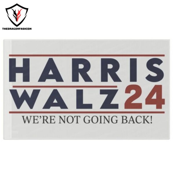 Kamala Harris Walz Were Not Going Back Flag