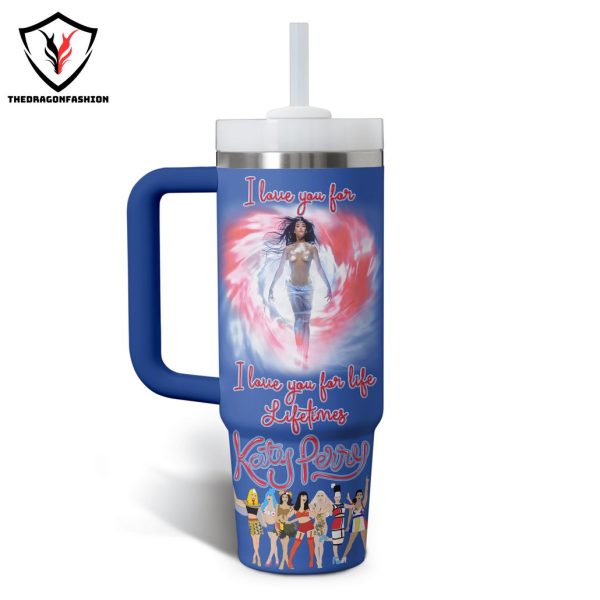 Katy Perry – I Love You For Life Lifetime Tumbler With Handle And Straw