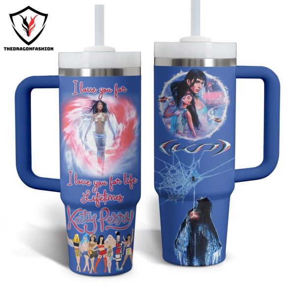 Katy Perry – I Love You For Life Lifetime Tumbler With Handle And Straw