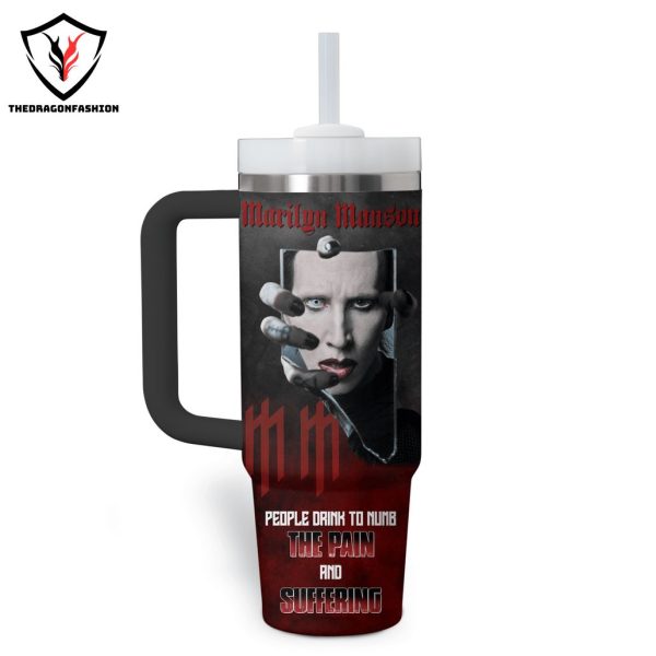 Marilyn Manson – People Drink To Numb The Pain And Suffering Tumbler With Handle And Straw