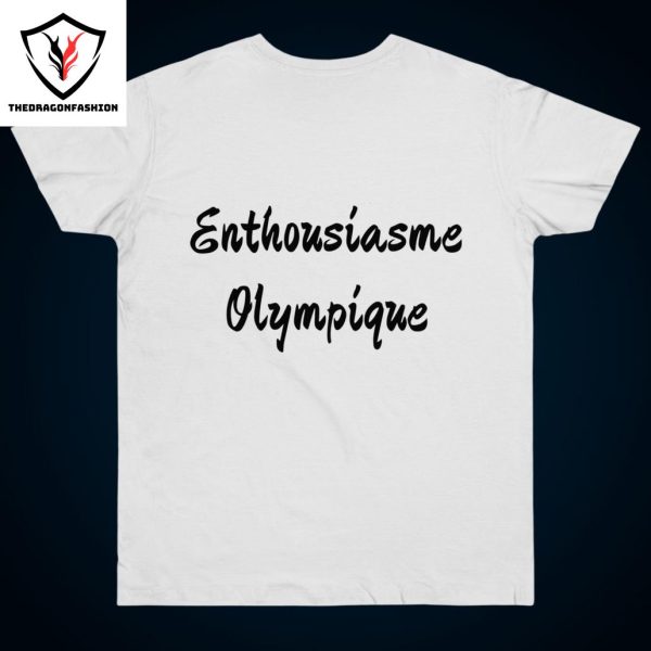 Olympic Enthusiasm Single Jersey T-shirt, Paris 2024, IMPRESSION D’ART , French Design, jeux olympiques de paris, Jeux d’?t? 2024, olympique