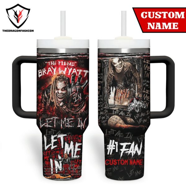 Personalized The Fiend Bray Wyatt – Let Me In Tumbler With Handle And Straw