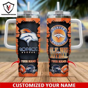 Personalized Denver Broncos Football Tumbler With Handle And Straw