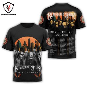 Blackberry Smoke Be Right Here Tour 2024 3D T-Shirt