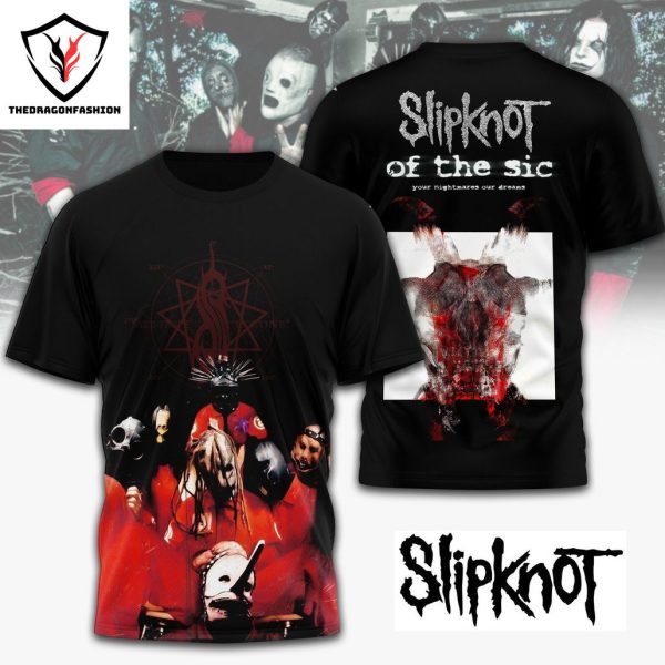 Slipknot Of The Sic Your Nightmares Our Dreams 3D T-Shirt