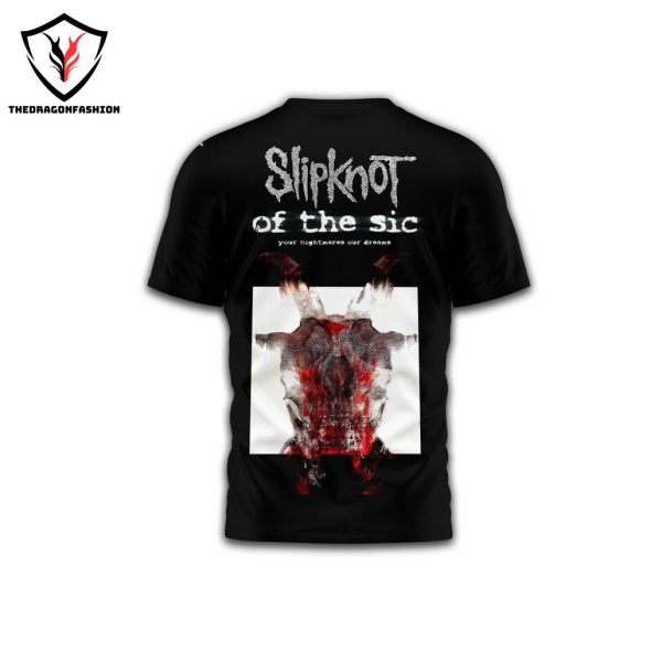 Slipknot Of The Sic Your Nightmares Our Dreams 3D T-Shirt