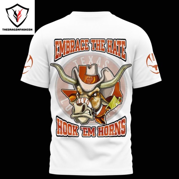 Texas Longhorns Embrace The Hate Hook Em Horns 3D T-Shirt – White