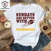 Washington Commanders Fan – Sunday We Wear Maroon T-Shirt