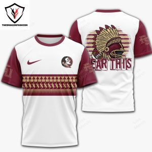 Florida State Seminoles Football Fear This 3D T-Shirt