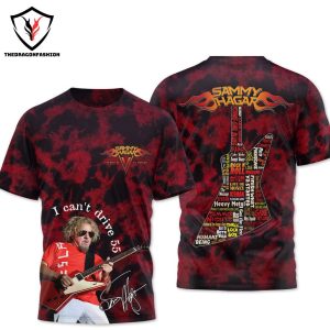 I Cant Drive 55 Sammy Hagar Signature 3D T-Shirt