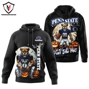 We Are Penn State Nittany Lions – Fear The PSU Hoodie