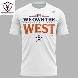 We Own The American League West 2024 Houston Astros 3D T-Shirt