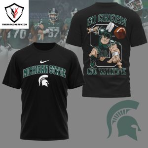 Michigan State Spartans Go Green Go White 3D T-Shirt – White