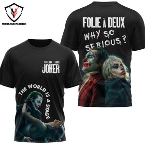 Folie A Deux Why So Serious – The World Is A Stage 3D T-Shirt