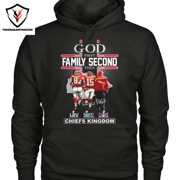 God First Family Second Then Kansas City Chiefs Kingdom Signature Unisex T-Shirt