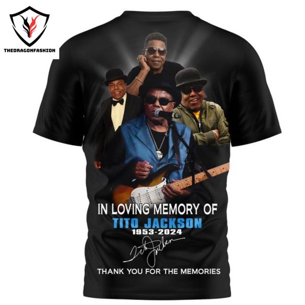 In Loving Memory Of Tito Jackson 1953-2024 Signature Thank You For The Memories 3D T-Shirt