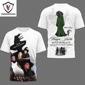 Maggie Smith 1934-2024 You Will Always Be In Our Hearts – Rest In Peace 3D T-Shirt – White